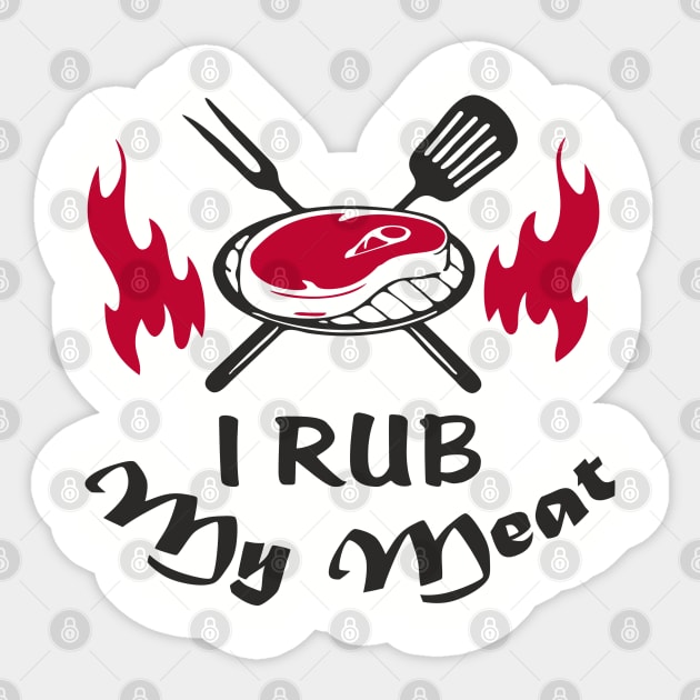 I Rub My Meat BBQ Humor Dad Joke Sticker by Anticorporati